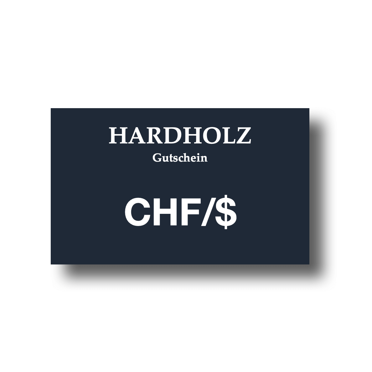 Geschenkkarte von HARDHOLZ in elegantem Schwarz mit Aufschrift 'Gutschein CHF/$'. Geschenkkarte – Perfekte Geschenke für jeden Anlass.
